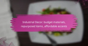 Industrial Decor: budget materials, repurposed items, affordable accents