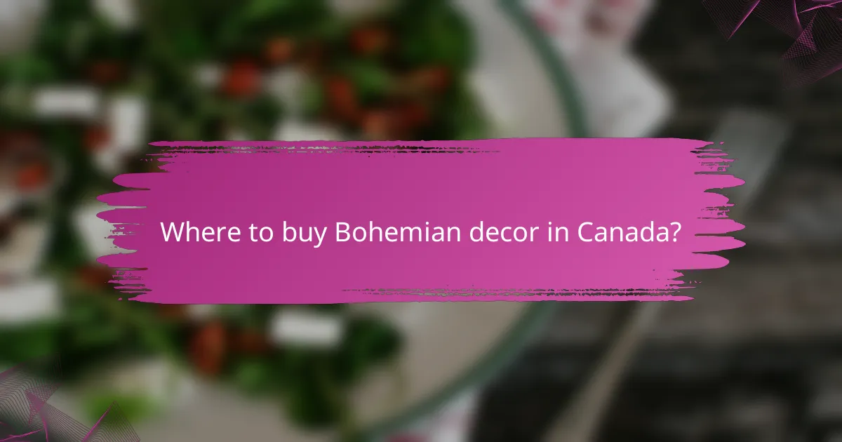 Where to buy Bohemian decor in Canada?
